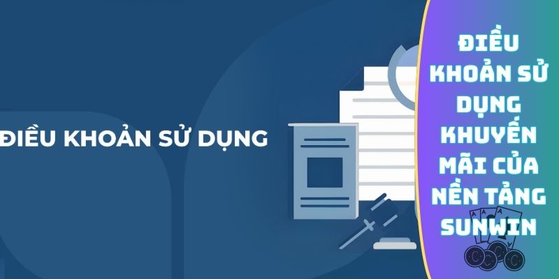 Điều khoản sử dụng khuyến mãi của nền tảng Sunwin